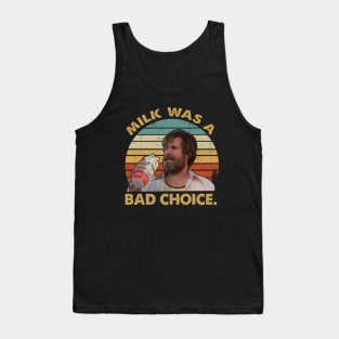 Ron Burgundy Milk Was A Bad Choice Vintage Inspired Tank Top